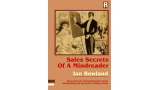 Ian Rowland - Sales Secrets Of A Mindreader Ian Rowland - Sales Secrets Of A Mindreader