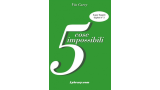 Vin Carey - 5 Cose Impossibili Vin Carey - 5 Cose Impossibili