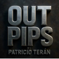 OUT-PIPS by Patricio Teran