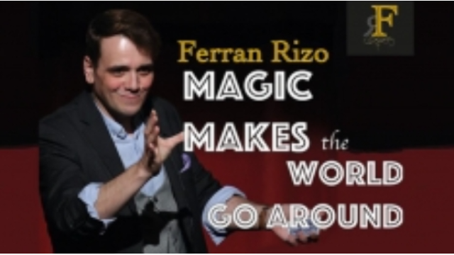 Ferran Rizo - Magic Makes the World go Around - Magic DVDs