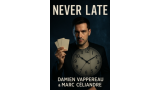 Never Late by Marc Céliandre Never Late by Marc Céliandre