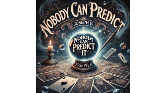 Nobody can predict it by Joseph B - Card Tricks Nobody can predict it by Joseph B - Card Tricks