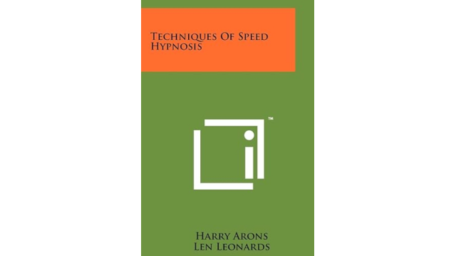 Harry Arons - Techniques of Speed Hypnosis - Magic Ebooks Harry Arons - Techniques of Speed Hypnosis - Magic Ebooks