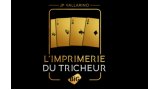 L’imprimerie du Tricheur by Jean Pierre Vallarino
