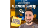 Philippe vous présente Alexandre Laroche by Philippe Molina