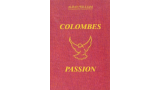 Colombes Passion Vol 1 (French) by Alban William Colombes Passion Vol 1 (French) by Alban William