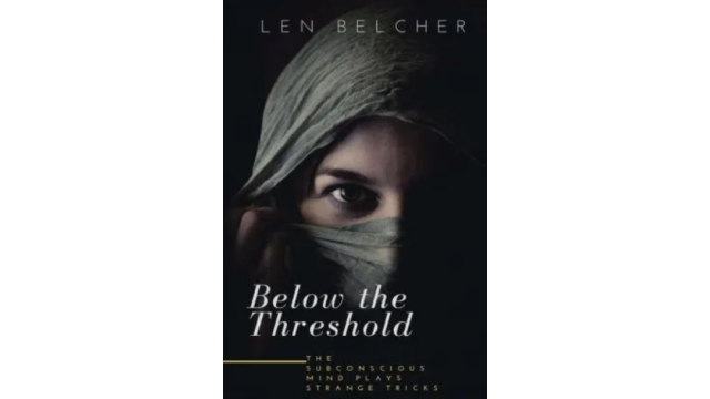 Below the Threshold by Len Belcher - 2025 Below the Threshold by Len Belcher - 2025
