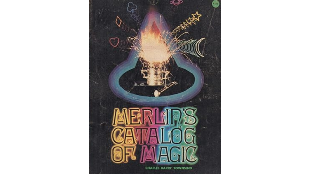 Merlin’s Catalog of Magic by Charles Barry Townsend - Magic Ebooks