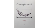 Chasing Dovetails The Notes by Shane Cobalt Chasing Dovetails The Notes by Shane Cobalt