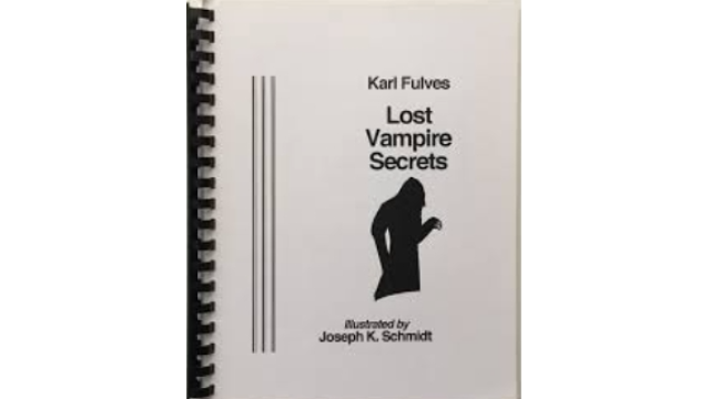 Karl Fulves - Lost Vampire Secrets - Magic Ebooks Karl Fulves - Lost Vampire Secrets - Magic Ebooks