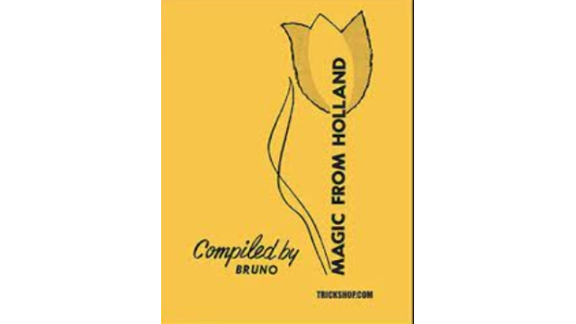 Magic From Holland - Gerard Bruning (Bruno) - Magic Ebooks Magic From Holland - Gerard Bruning (Bruno) - Magic Ebooks