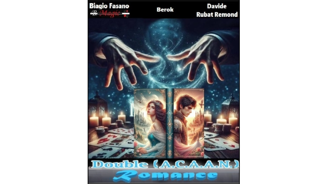 Biagio Fasano (B. Magic), Berok & Davide Rubat Remond - Double (A.C.A.A.N.) Romance - Magic Ebooks Biagio Fasano (B. Magic), Berok & Davide Rubat Remond - Double (A.C.A.A.N.) Romance - Magic Ebooks