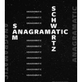 Sam Schwartz - Anagramatic
