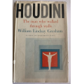William Lindsay Gresham - Houdini, the man who walked through walls