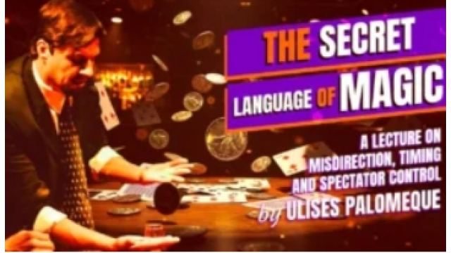 Ulises Palomeque – Secret Language of Magic - Magic DVDs Ulises Palomeque – Secret Language of Magic - Magic DVDs
