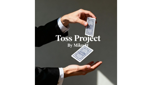 Toss Project By Miku W - Card Tricks