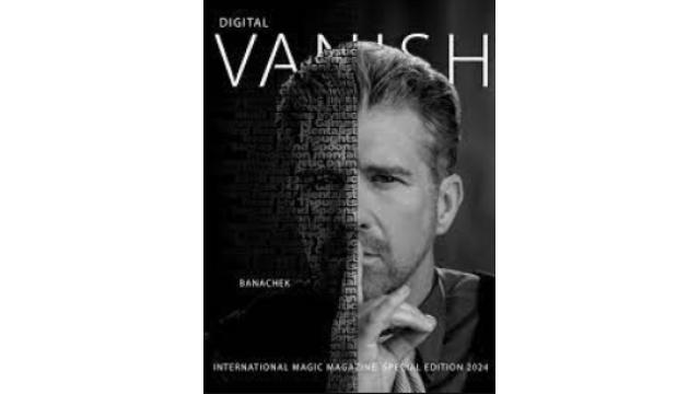 Vanish Magic Magazine Banachek (Special Edition 2024) - Magic Ebooks Vanish Magic Magazine Banachek (Special Edition 2024) - Magic Ebooks