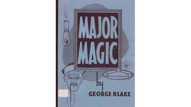George Blake - Major Magic - Magic Ebooks George Blake - Major Magic - Magic Ebooks