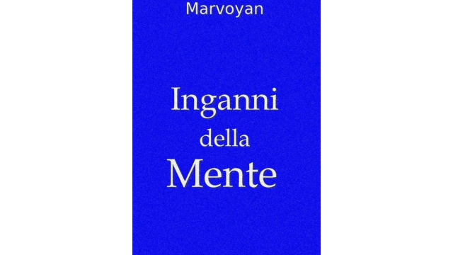 Marvoyan - Inganni della Mente - Magic Ebooks Marvoyan - Inganni della Mente - Magic Ebooks