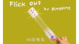 Flick Out by Dingding Flick Out by Dingding