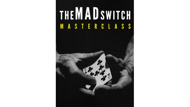 Daniel Madison - The MAD SWITCH Masterclass - Card Tricks Daniel Madison - The MAD SWITCH Masterclass - Card Tricks
