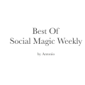 Best of Social Magic Weekly