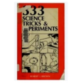 Robert J. Brown - 333 Science Tricks Experiments