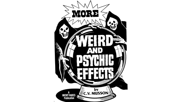 Clettis V. Musson - More Weird and Psychic Effects - Magic Ebooks Clettis V. Musson - More Weird and Psychic Effects - Magic Ebooks