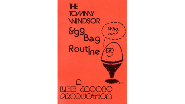 Lee Jacobs - Tommy Windsor Egg Bag Routine - Magic Ebooks Lee Jacobs - Tommy Windsor Egg Bag Routine - Magic Ebooks