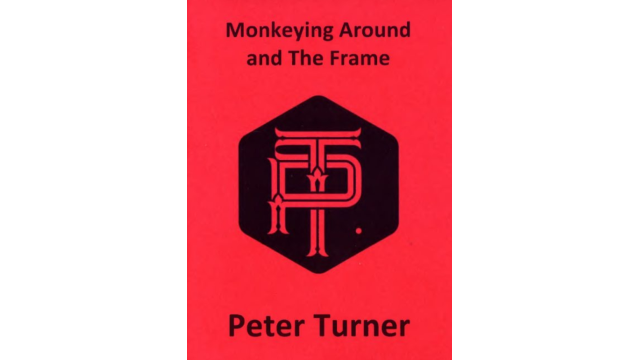 Peter Turner - Monkeying Around and the Frame - Magic Ebooks