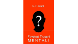 Ulysses Frederick Grant - Favolosi Trucchi Mentali (in Italian) Ulysses Frederick Grant - Favolosi Trucchi Mentali (in Italian)
