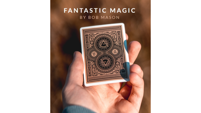 Bob Mason - Fantastic Magic - Magic Ebooks Bob Mason - Fantastic Magic - Magic Ebooks