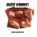 Just Coins! by Bob Malinchock Just Coins! by Bob Malinchock