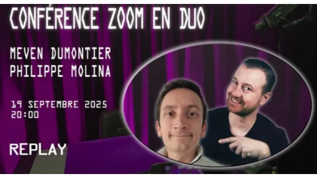 Meven Dumontier & Philippe Molina – Conference ZOOM - Magic DVDs Meven Dumontier & Philippe Molina – Conference ZOOM - Magic DVDs