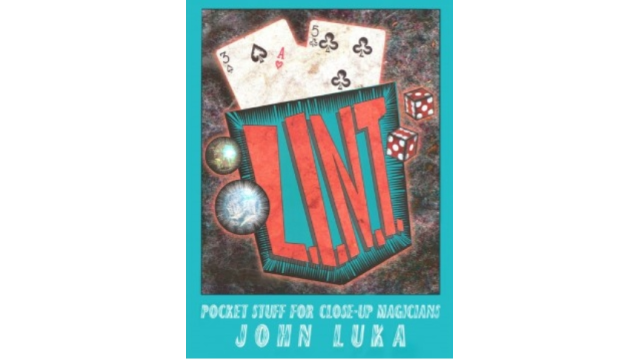 LINT Pocket Stuff for Close Up Magicians by John Luka - Magic Ebooks