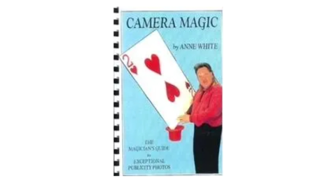 Anne White - Camera Magic - Magic Ebooks Anne White - Camera Magic - Magic Ebooks