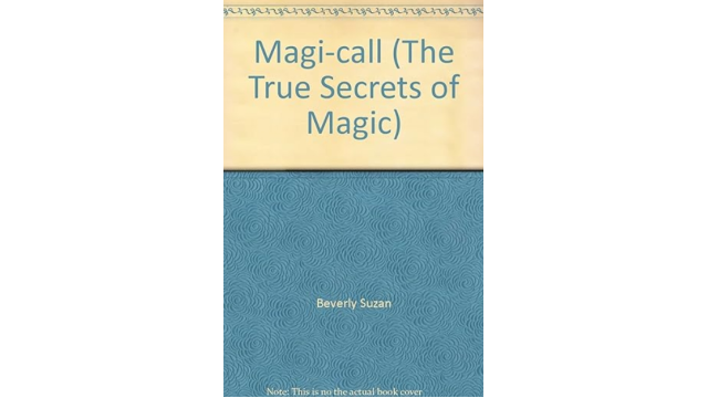 Beverly Suzan - Completely Magi-Call, a Study of the Magician's Art - Magic Ebooks Beverly Suzan - Completely Magi-Call, a Study of the Magician's Art - Magic Ebooks