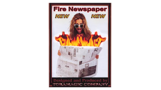 Fire Newspaper by Tora Magic - 2025 Fire Newspaper by Tora Magic - 2025