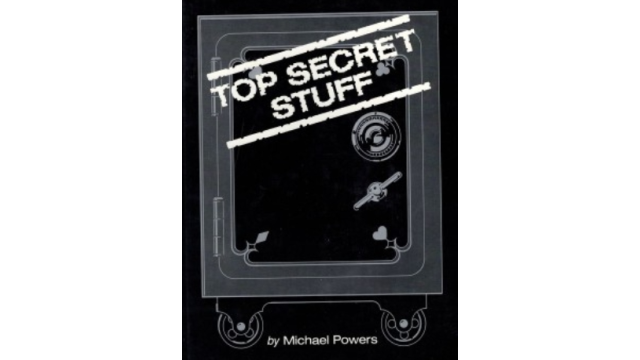 Top Secret Stuff: The Close Up Magic of Michael Powers - Magic Ebooks Top Secret Stuff: The Close Up Magic of Michael Powers - Magic Ebooks