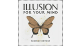 Illusion For Your Mind by Abhinav Bothra