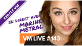 VM Live 143 – Marine Metral (French) VM Live 143 – Marine Metral (French)