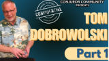 Tom Dobrowolski – Magic Masters Confidential Part 1 Tom Dobrowolski – Magic Masters Confidential Part 1