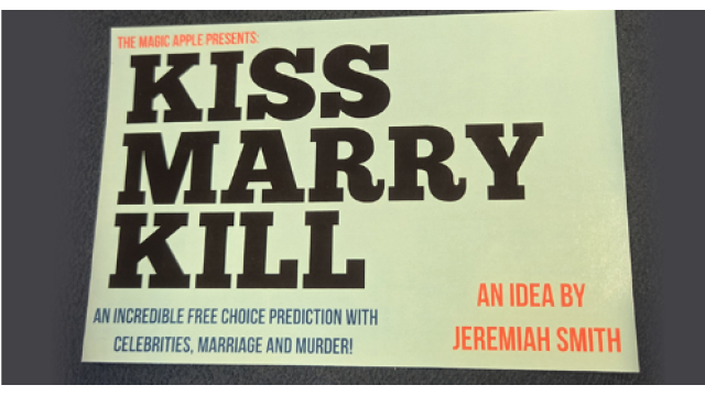 The Magic Apple presents Kiss Marry Kill by Jeremiah Smith - 2026 The Magic Apple presents Kiss Marry Kill by Jeremiah Smith - 2026