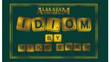 IDIOM by Mike Shaw & Alakazam Magic IDIOM by Mike Shaw & Alakazam Magic
