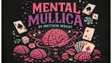 Mental Mullica by Matthew Wright Mental Mullica by Matthew Wright