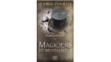 Québec insolite - Magiciens et mentalistes