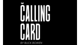 Calling Card by Buck Bowen Calling Card by Buck Bowen