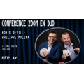 Conference ZOOM en duo avec Robin Deville and Philippe Molina