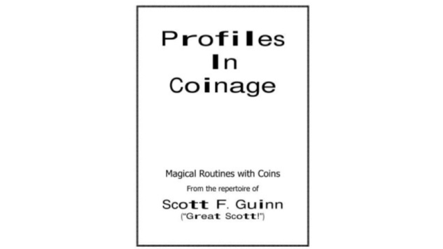 Profiles In Coinage by Scott F Guinn - Magic Ebooks Profiles In Coinage by Scott F Guinn - Magic Ebooks