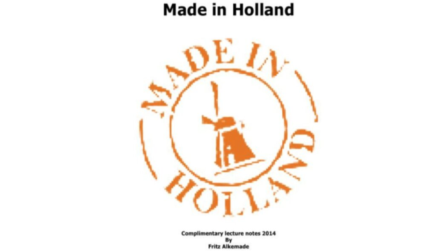 Made in Holland lecture notes By Fritz Alkemade – PDF - 2026 Made in Holland lecture notes By Fritz Alkemade – PDF - 2026